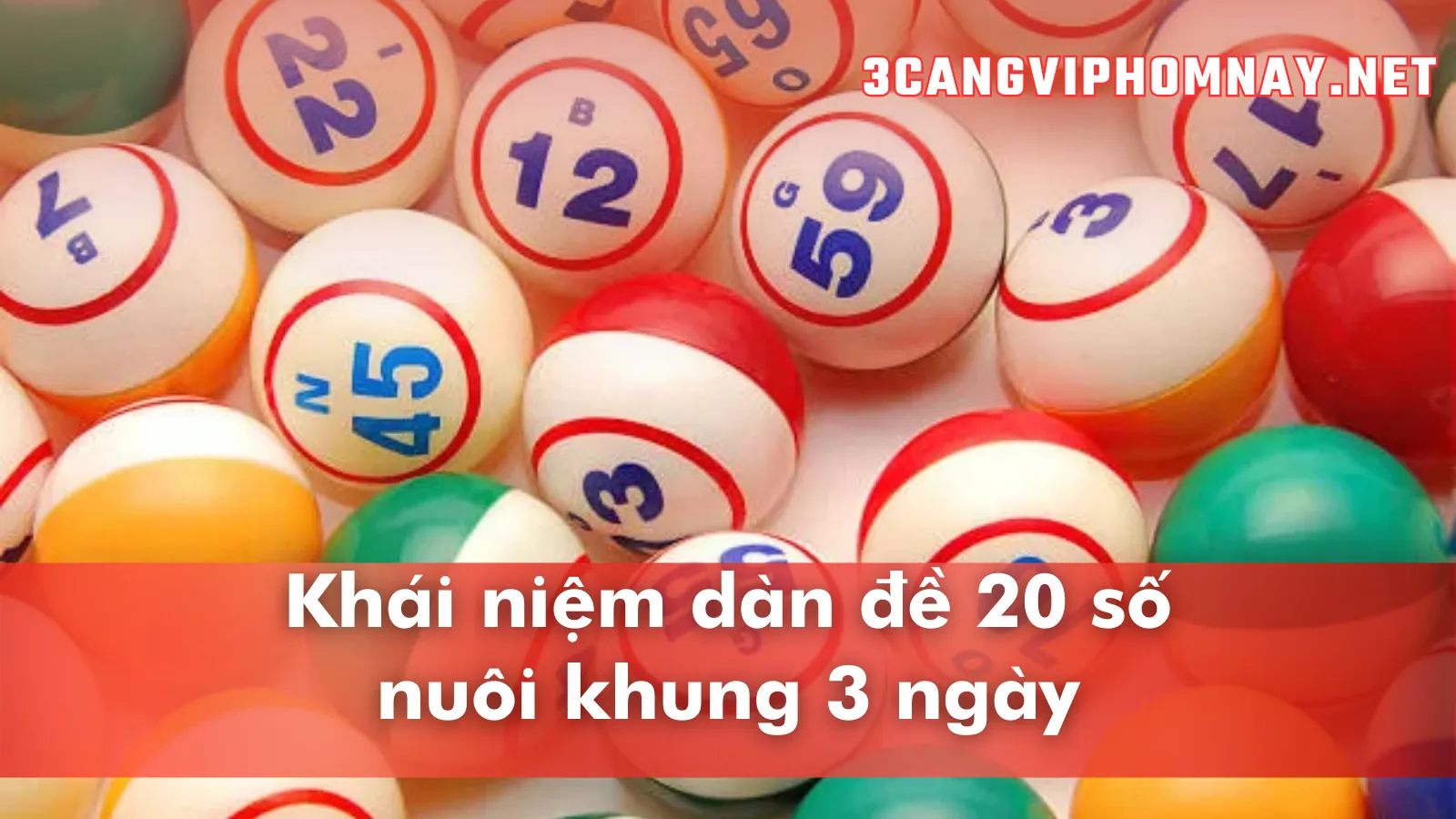 Khái niệm dàn đề 20 số nuôi khung 3 ngày Khái niệm dàn đề 20 số nuôi khung 3 ngày
